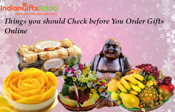 Things you should Check before You Order Gifts Online