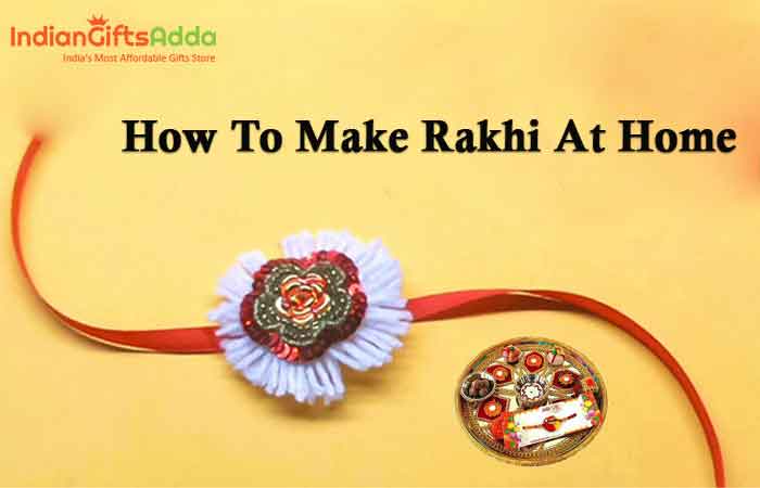 How to make Rakhi at Home?